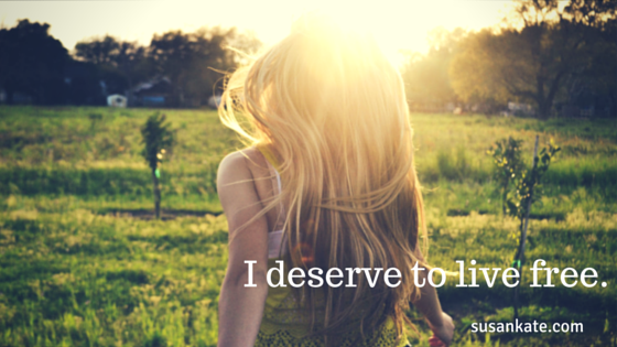 You deserve to live free.